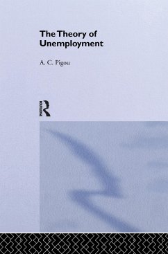 Theory of Unemployment - Pigou, Arthur Cecil