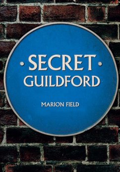 Secret Guildford - Field, Marion