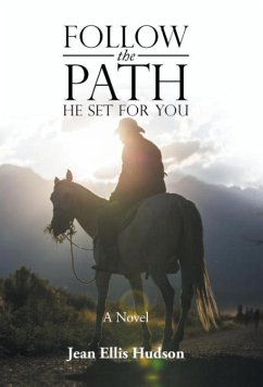 Follow the Path He Set For You - Hudson, Jean Ellis