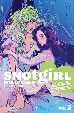 Snotgirl Volume 2: California Screaming - O'Malley, Bryan Lee; Hung, Leslie