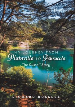 My Journey from Plainville to Pensacola - Russell, Richard