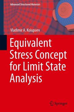 Equivalent Stress Concept for Limit State Analysis - Kolupaev, Vladimir A.