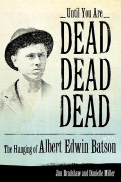 Until You Are Dead, Dead, Dead (eBook, ePUB) - Bradshaw, Jim; Miller, Danielle