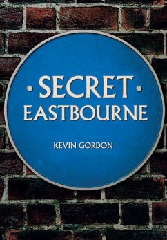 Secret Eastbourne - Gordon, Kevin