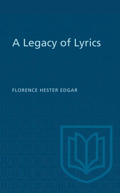 A Legacy of Lyrics - Edgar, Florence Hester