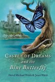 Castle of Dreams and the Blue Butterfly: Volume 2