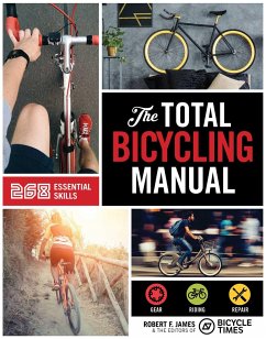 Total Bicycling Manual - James, Robert F.; Magazine, Bicycle Times