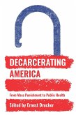 Decarcerating America