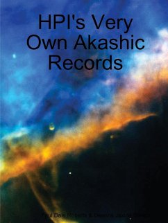 HPI's Very Own Akashic Records - Roberts, Paul Dale; Stinson, Deanna Jaxine