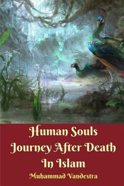 Human Souls Journey After Death In Islam - Vandestra, Muhammad
