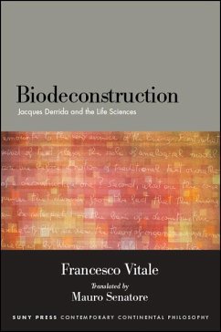 Biodeconstruction: Jacques Derrida and the Life Sciences - Vitale, Francesco
