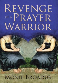 Revenge of a Prayer Warrior - Broadus, Monie