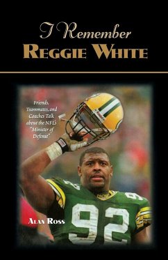 I Remember Reggie White - Ross, Alan