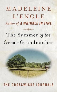 The Summer of the Great-Grandmother - L'Engle, Madeleine