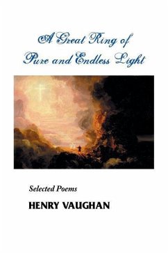 A Great Ring of Pure and Endless Light: Selected Poems - Vaughan, Henry