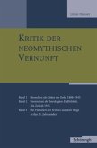 Kritik der neomythischen Vernunft, m. 1 Buch, m. 1 Buch, m. 1 Buch / Kritik der neomythischen Vernunft .1-3