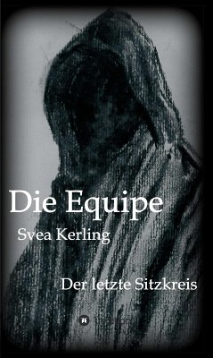 Die Equipe (eBook, ePUB) - Kerling, Svea