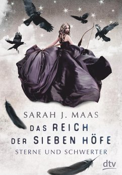 Sterne und Schwerter / Das Reich der sieben Höfe Bd.3 (eBook, ePUB) - Maas, Sarah J.