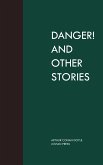 Danger! and Other Stories (eBook, ePUB)