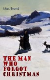 The Man Who Forgot Christmas (eBook, ePUB)