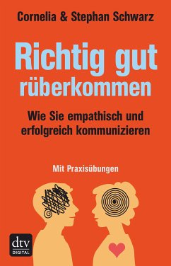 Richtig gut rüberkommen (eBook, ePUB) - Schwarz, Cornelia; Schwarz, Stephan