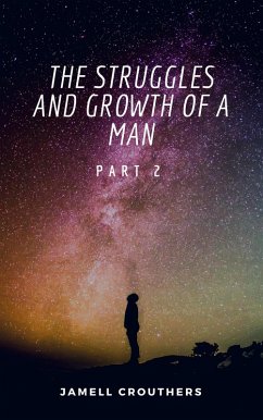 The Struggles and Growth of a Man 2 (eBook, ePUB) - Crouthers, Jamell