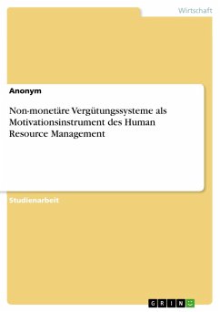 Non-monetäre Vergütungssysteme als Motivationsinstrument des Human Resource Management (eBook, PDF)