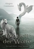 Blutzoll der Wölfe - Reise über das Meer (eBook, ePUB)