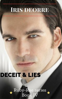 Deceit and Lies (Ruby-Rae, #4) (eBook, ePUB) - Deorre, Iris