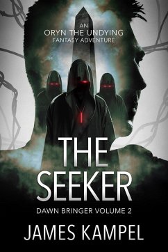 The Seeker (Dawn Bringer, #2) (eBook, ePUB) - Kampel, James