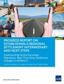 Progress Report on Establishing a Regional Settlement Intermediary and Next Steps (eBook, ePUB) Progress Report on Establishing a Regional Settlement Intermediary and Next Steps (eBook, ePUB)