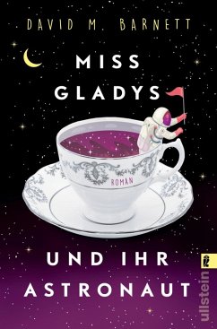 Miss Gladys und ihr Astronaut (eBook, ePUB) - Barnett, David M.