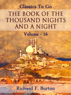 The Book of the Thousand Nights and a Night - Volume 16 (eBook, ePUB) - Burton, Richard F.