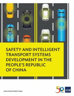 Safety and Intelligent Transport Systems Development in the People's Republic of China (eBook, ePUB)
