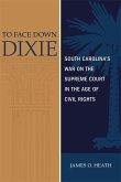 To Face Down Dixie (eBook, ePUB)