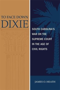 To Face Down Dixie (eBook, ePUB) - Heath, James O.