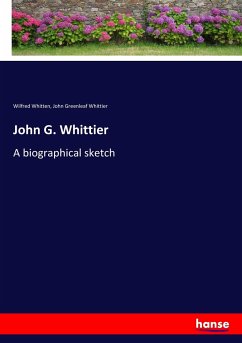 John G. Whittier - Whitten, Wilfred;Whittier, John Greenleaf