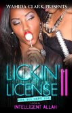 Lickin' License II (More Sex, More Saga, #2) (eBook, ePUB) Lickin' License II (More Sex, More Saga, #2) (eBook, ePUB)