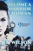 Become A Warrior Woman (eBook, ePUB)