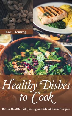 Healthy Dishes to Cook (eBook, ePUB)