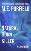 Natural Born Killer (Short Story) (eBook, ePUB)