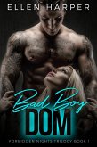 Bad Boy Dom (Forbidden Nights Trilogy, #1) (eBook, ePUB) Bad Boy Dom (Forbidden Nights Trilogy, #1) (eBook, ePUB)