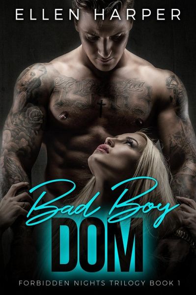 Bad Boy Dom (Forbidden Nights Trilogy, #1) (eBook, ePUB)