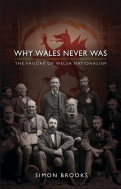 Why Wales Never Was (eBook, ePUB) - Brooks, Simon