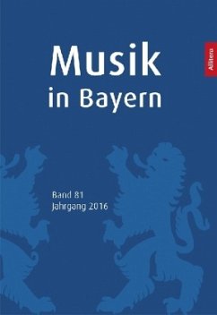 Musik in Bayern. Band 81. Jahrgang 2016