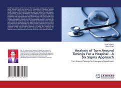 Analysis of Turn Around Timings For a Hospital - A Six Sigma Approach