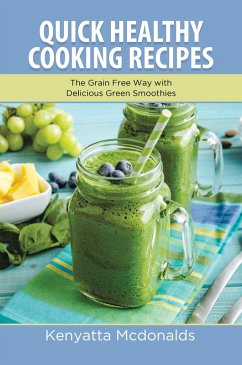 Quick Healthy Cooking Recipes (eBook, ePUB)