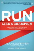 Run Like a Champion (eBook, ePUB) Run Like a Champion (eBook, ePUB)