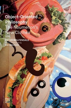 Object-Oriented Philosophy (eBook, ePUB) - Wolfendale, Peter