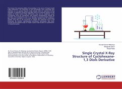 Single Crystal X-Ray Structure of Cyclohexane- 1,3 Diols Derivative